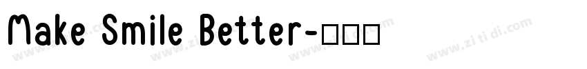 Make Smile Better字体转换